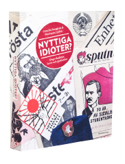 A cover of the book Nyttiga idioter? Unga idealister, Lenin och sjuttiotalet.
