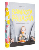 A cover of the book Samasta padasta - Huippuhyvää kotiruokaa vauvalle ja itsellesi.