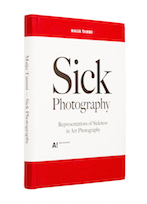 A cover of the book Sick Photography - Representations of Sickness in Art Photography.