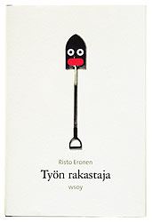 Ett omslag av boken Työn rakastaja.