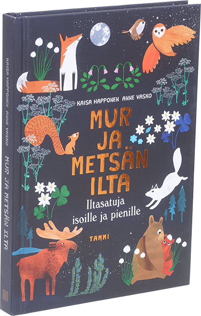 A cover of the book Mur ja metsän ilta - Iltasatuja isoille ja pienille.